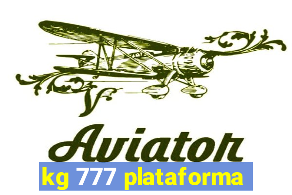 kg 777 plataforma